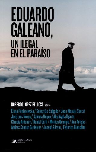 Eduardo Galeano, Un ilegal...