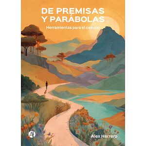 De premisas y parábolas
