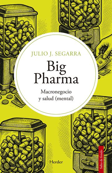 Big Pharma. Macronegocio y...