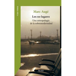 Los no lugares. Una...