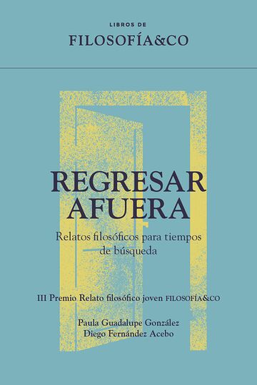 Regresar afuera. Relatos...