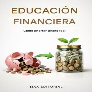 Educación financiera: Cómo...