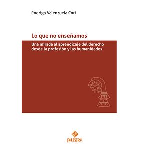 Lo que no enseñamos. Una...