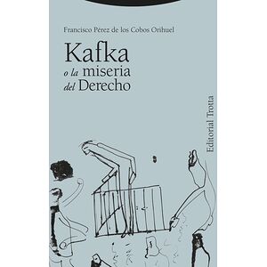 Kafka o la miseria del derecho