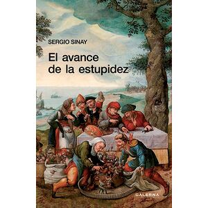 El avance de la estupidez