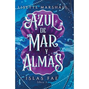 Azul de mar y almas