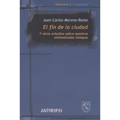 El fin de la ciudad. Y...