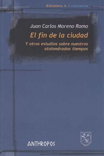 El fin de la ciudad. Y...