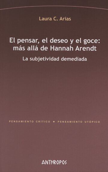 El pensar,el deseo y el...