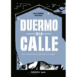 Duermo en la calle. Seis...