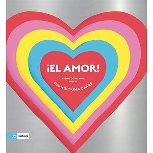 ¡El amor! Sus mil y una caras