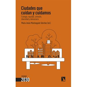 Ciudades que cuidan y...