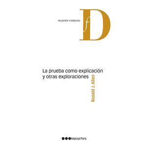 La prueba como explicación...