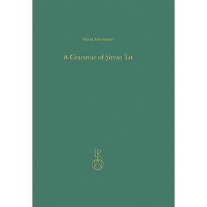 A Grammar of Şirvan Tat