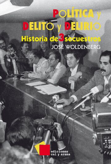 Política y delito y delirio