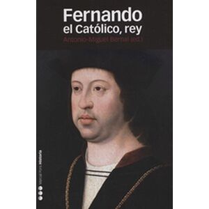 Fernando el católico, rey