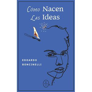 Cómo nacen las ideas