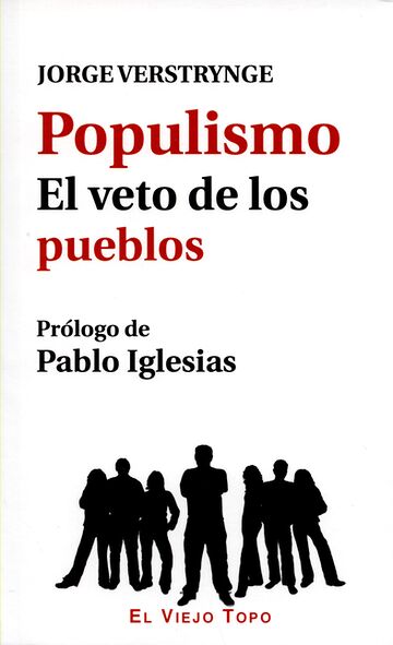 Populismo. El veto de los...