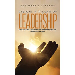 Vision: A Pillar of Leadership