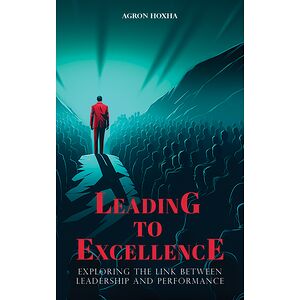Leading to Excellence:...