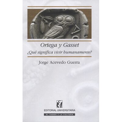 Ortega y Gasset. ¿Qué...