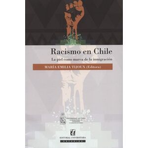 Racismo en Chile. La piel...