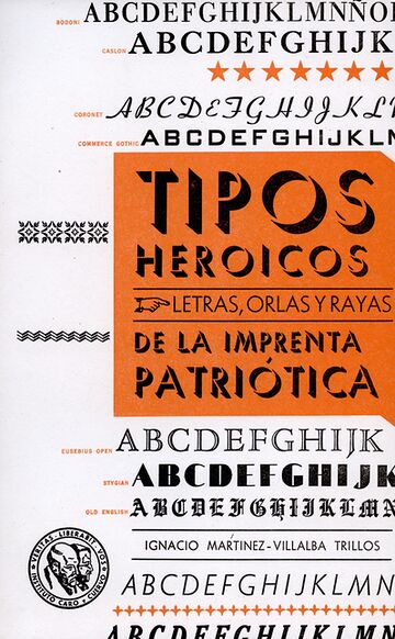 Tipos heroicos. Letras,...