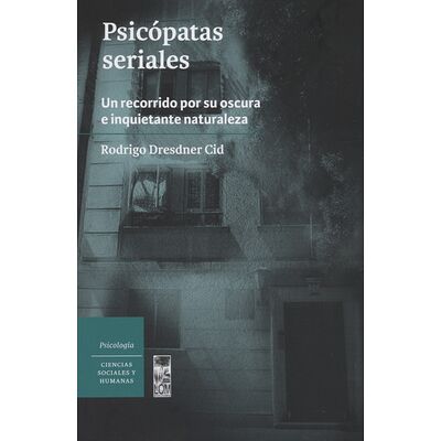 Psicópatas seriales. Un...