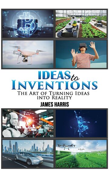 Ideas to Inventions