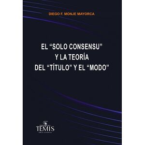 El "solo consensu" y la...