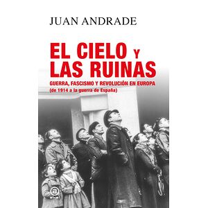 El cielo y las ruinas
