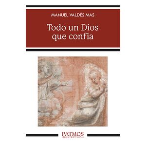 Todo un Dios que confía