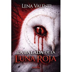 La Balada de la luna roja,...