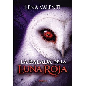 La Balada de la luna roja,...
