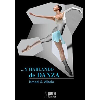Y hablando de danza