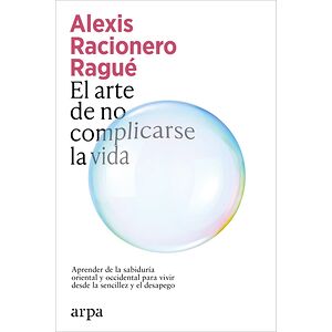 El arte de no complicarse...