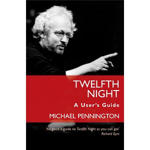 Twelfth Night: A User's Guide