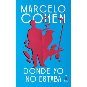 Donde yo no estaba