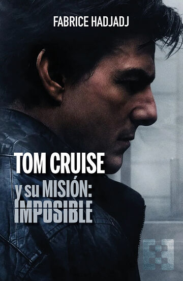 Tom Cruise y su misión:...