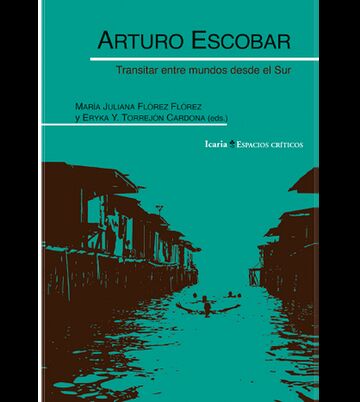 Arturo Escobar. Transitar...