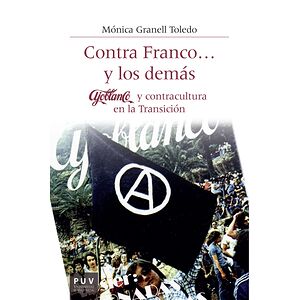 Contra Franco... y los demás