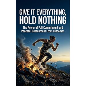 Give It Everything, Hold...