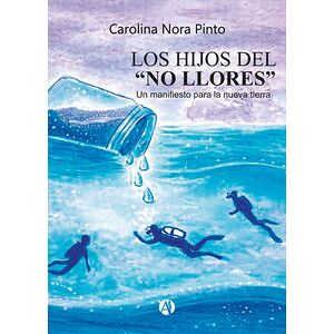Los hijos del "no llores"