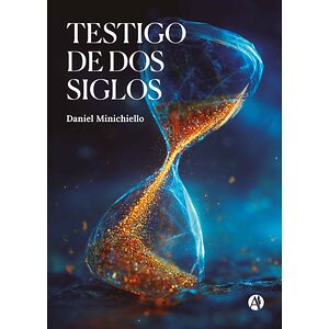 Testigo de dos siglos