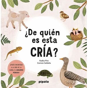 ¿De quién es esta cría?