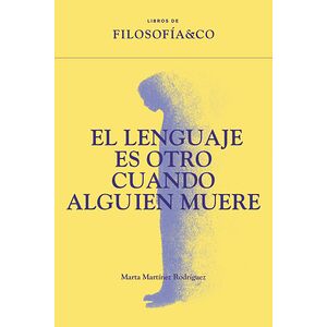 El lenguaje es otro cuando...