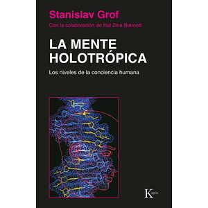 La mente holotrópica