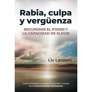 Rabia, culpa y vergüenza