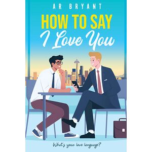 How to Say I Love You