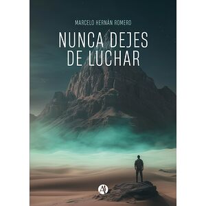 Nunca dejes de luchar